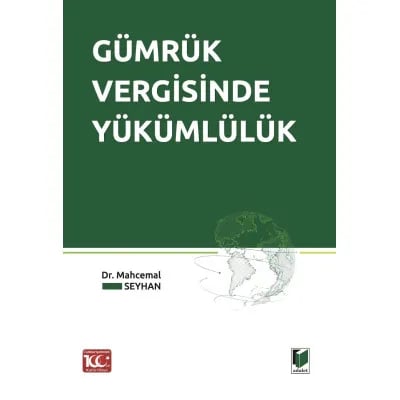 Gümrük Vergisinde Yükümlülük