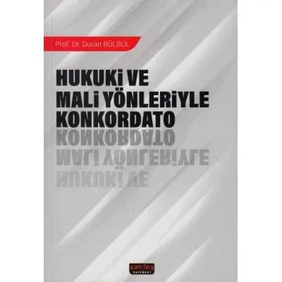Hukuki ve Mali Yönleriyle Konkordato