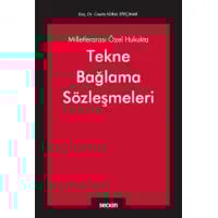 Milletlerarası Özel Hukukta Tekne Bağlama Sözleşmeleri