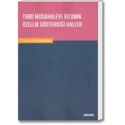 Tıbbi Müdahaleye Rızanın Özellik Gösterdiği Haller