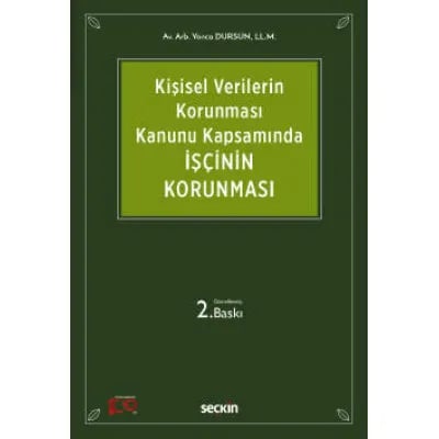 6698 Sayılı Kişisel Verilerin Korunması Kanunu Kapsamında İşçinin Korunması