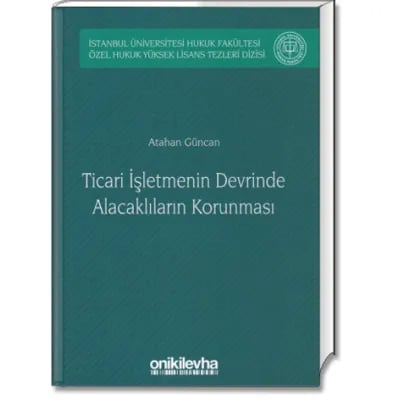 Ticari İşletmenin Devrinde Alacaklıların Korunması