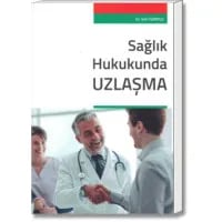 Sağlık Hukukunda Uzlaşma