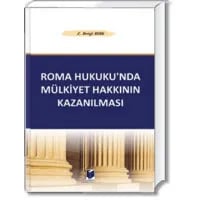 Roma Hukuku'nda Mülkiyet Hakkının Kazanılması