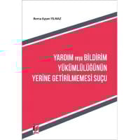 Yardım ve Bildirim Yükümlülüğünün Yerine Getirilmemesi Suçu
