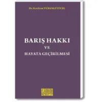 Barış Hakkı ve Hayata Geçirilmesi