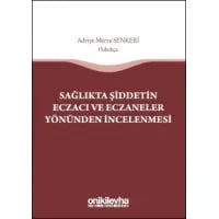 Sağlıkta Şiddetin Eczacı ve Eczaneler Yönünden İncelenmesi