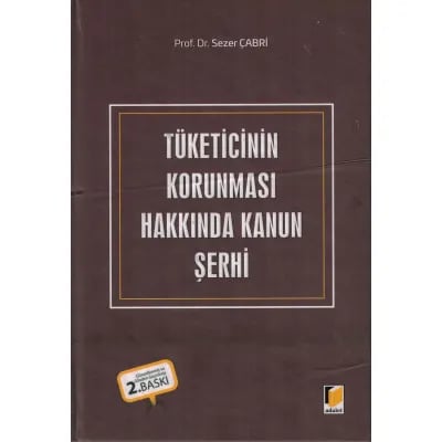 Tüketicinin Korunması Hakkında Kanun Şerhi