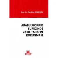 Arabululuculuk Sürecinde Zayıf Tarafın Korunması