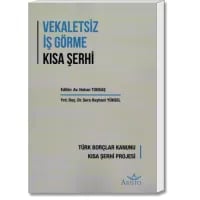 Vekaletsiz İş Görme Kısa Şerhi