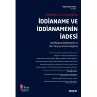 Öğretide ve Uygulamada İddianame ve İddianamenin İadesi