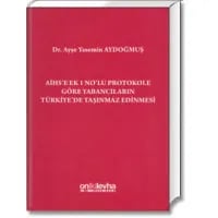 AİHS'e Ek 1 No'lu Protokole Göre Yabancıların Türkiye'de Taşınmaz Edinmesi