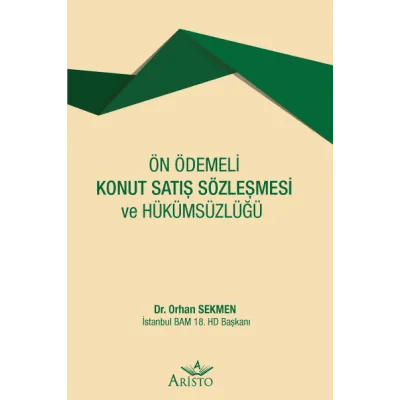 Ön Ödemeli Konut Satış Sözleşmesi ve Hükümsüzlüğü