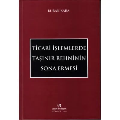 Ticari İşlemlerde Taşınır Rehninin Sona Ermesi