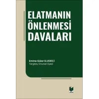 Elatmanın Önlenmesi Davaları