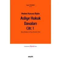  Medeni Kanuna İlişkin Asliye Hukuk Davaları C: 1