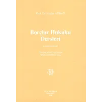 Borçlar Hukuku Dersleri - Genel Bölüm