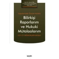 Bilirkişi Raporlarım ve Hukuki Mütalaalarım