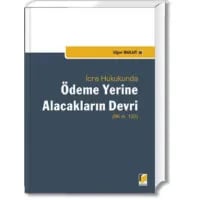 İcra Hukukunda Ödeme Yerine Alacakların Devri