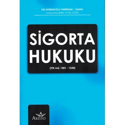 Sigorta Hukuku (TTK. md. 1401– 1520)