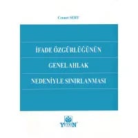 İfade Özgürlüğünün Genel Ahlak Nedeniyle Sınırlanması