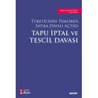 Tüketicinin Temlikinen Satışa Dayalı Açtığı TAPU İPTAL VE TESCİL DAVASI