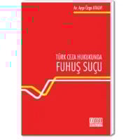 Türk Ceza Hukukunda Fuhuş Suçu