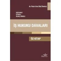 İş Hukuku Davaları Öz kitap (Açıklamalı, İçtihatlı, Dilekçe Örnekli)