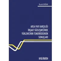 Arsa Payı Karşılığı İnşaat Sözleşmesinde Yüklenicinin Temerrüdünün Sonuçları