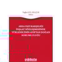 Arsa Payı Karşılığı İnşaat Sözleşmesinde Yüklenicinin Ayıptan Doğan Sorumluluğu