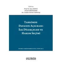 Tahkimde Davanın Açılması: İlk Dilekçeler ve Hakem Seçimi / Launching Your Arbitration: The First Submissions And Choosing Your Arbitrator