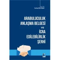 Arabuluculuk Anlaşma Belgesi ve İcra Edilebilirlik Şerhi