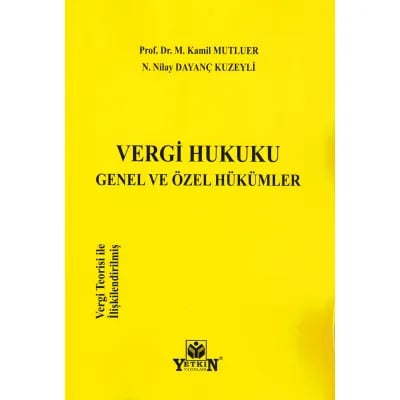 Vergi Hukuku(Genel ve Özel Hükümler)