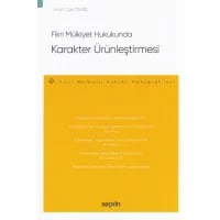 Fikri Mülkiyet Hukukunda Karakter Ürünleştirmesi
