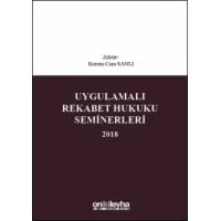 Uygulamalı Rekabet Hukuku Seminerleri 2018