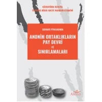 Anonim Ortaklıkların Pay Devri ve Sınırlamaları