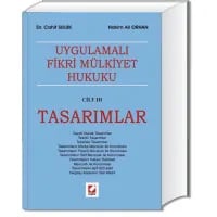 Uygulamalı Fikri Mülkiyet Hukuku Tasarımlar Cilt: 3