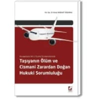 Taşıyanın Ölüm ve Cismani Zarardan Doğan Sorumluluğu