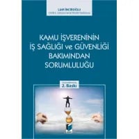 Kamu İşvereninin İş Sağlığı ve Güvenliği Bakımından Sorumluluğu
