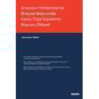 Anayasa Mahkemesi'ne Bireysel Başvuruda Kamu Tüzel Kişilerinin Başvuru Ehliyeti