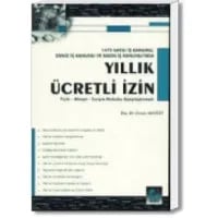 1475 Sayılı İş Kanunu, Deniz İş Kanunu ve Basın İş Kanunu’nda Yıllık Ücretli İzin