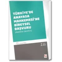 Türkiye'de Anayasa Mahkemesi'ne Bireysel Başvuru (Anayasa Şikayeti)