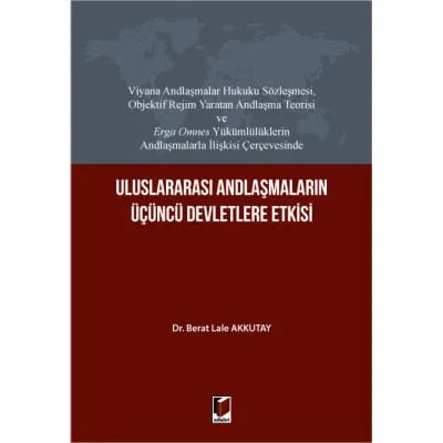 Uluslararası Andlaşmaların Üçüncü Devletlere Etkisi