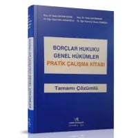 Borçlar Hukuku Genel Hükümler Pratik Çalışmalar Kitabı