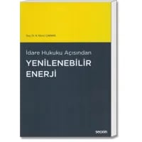 İdare Hukuku Açısından Yenilenebilir Enerji