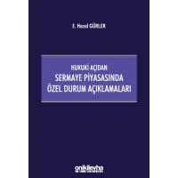 Hukuki Açıdan Sermaye Piyasasında Özel Durum Açıklamaları