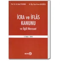 İcra ve İflâs Kanunu ve İlgili Mevzuat