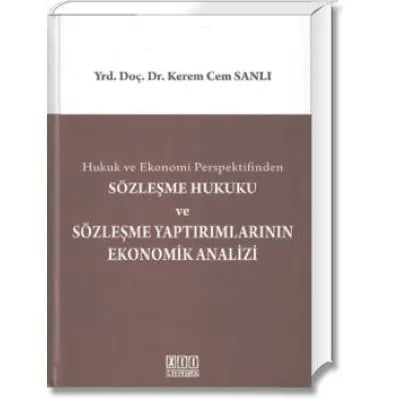 Sözleşme Hukuku ve Sözleşme Yaptırımlarının Ekonomik Analizi