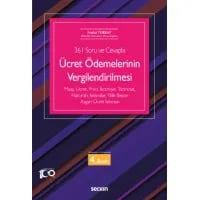 355 Soru ve Cevapla Ücret Ödemelerinin Vergilendirilmesi