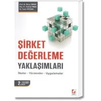 Şirket Değerleme Yaklaşımları (İlkeler-Yöntemler-Uygulamalar)
